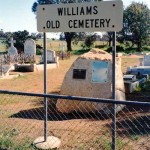 Williams Pioneer Cemetery - Photo Berkely Allan (Sept 1991) Williams Pioneer Cemetery
